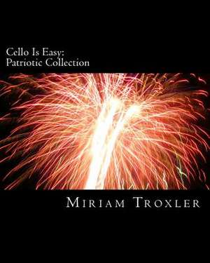 Cello Is Easy de Miriam Troxler