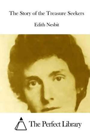 The Story of the Treasure Seekers de Edith Nesbit