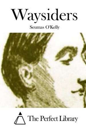 Waysiders de Seumas O'Kelly