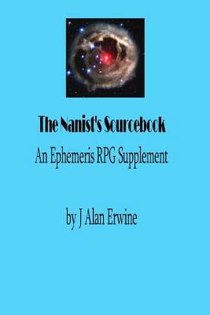 The Nanist's Sourcebook de J. Alan Erwine