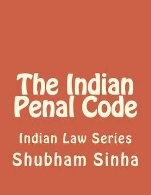 The Indian Penal Code de Shubham Sinha