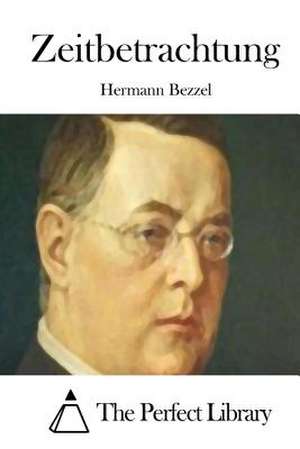 Zeitbetrachtung de Hermann Bezzel