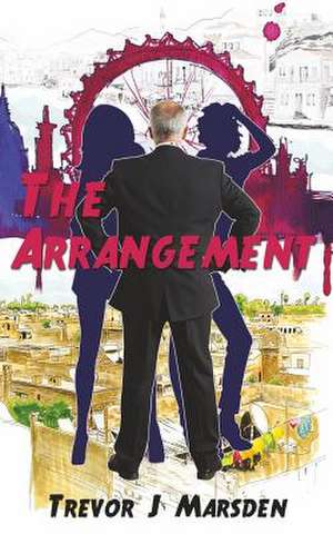 The Arrangement de Trevor J. Marsden