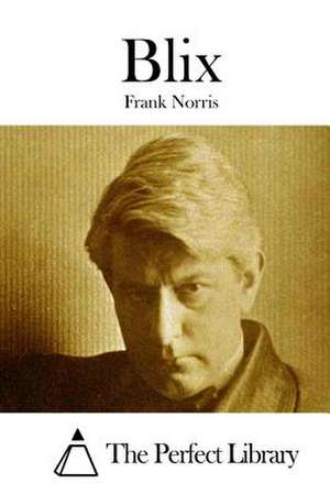 Blix de Frank Norris