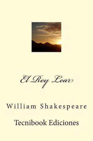 El Rey Lear de William Shakespeare