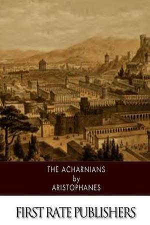 The Acharnians de Aristophanes