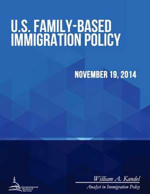 U.S. Family-Based Immigration Policy de Congressional Research Service