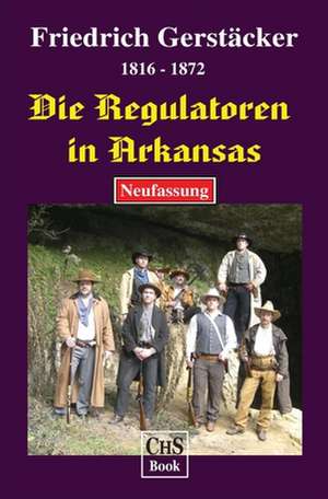 Die Regulatoren in Arkansas de Friedrich Gerstaecker