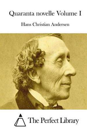 Quaranta Novelle Volume I de Hans Christian Andersen