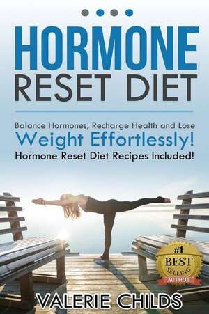 Hormone Reset Diet de Valerie Childs