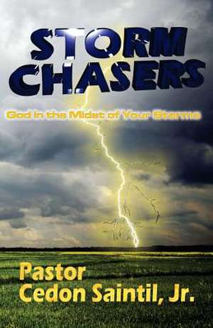 Storm Chasers de Cedon Saintil Jr