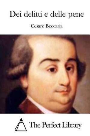 Dei Delitti E Delle Pene de Cesare Beccaria