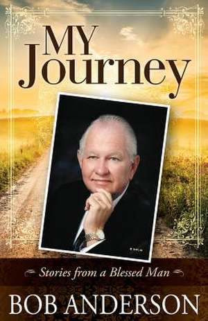 My Journey de Bob Anderson