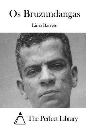 OS Bruzundangas de Lima Barreto