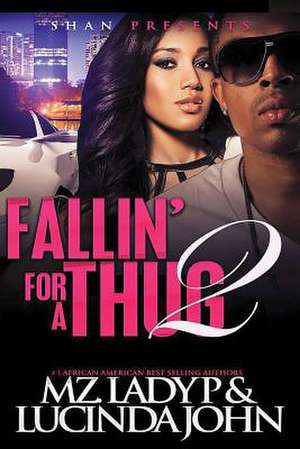 Fallin' for a Thug 2 de Mz Lady P