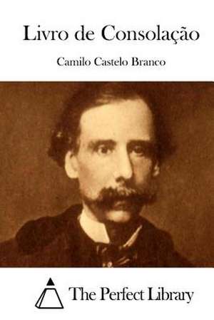 Livro de Consolacao de Camilo Castelo Branco