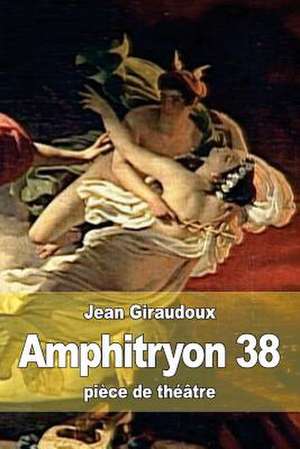 Amphitryon 38 de Jean Giraudoux