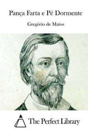 Panca Farta E Pe Dormente de Gregorio de Matos