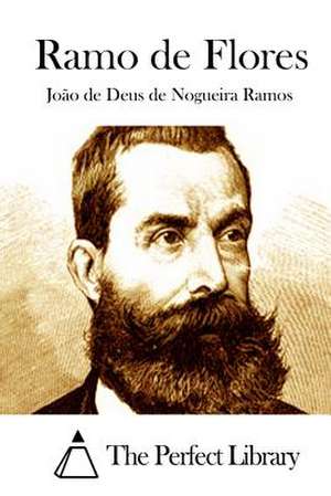 Ramo de Flores de Joao De Deus De Nogueira Ramos