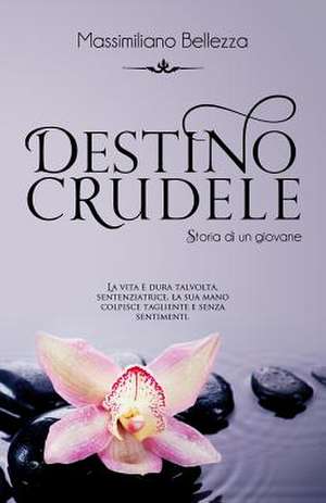 Destino Crudele de Massimiliano Bellezza