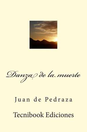 Danza de La Muerte de Juan De Pedraza