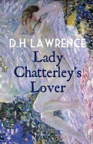 Lady Chatterley's Lover de D. H. Lawrence