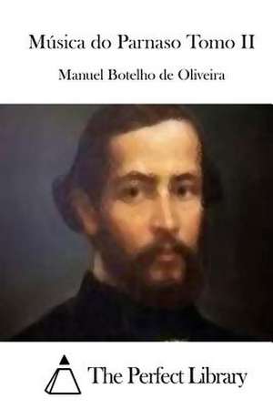 Musica Do Parnaso Tomo II de Manuel Botelho De Oliveira