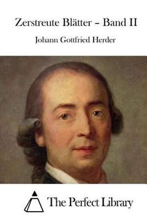 Zerstreute Blatter - Band II de Johann Gottfried Herder