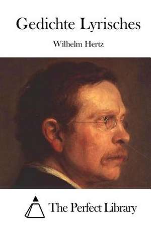 Gedichte Lyrisches de Wilhelm Hertz