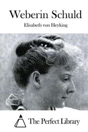 Weberin Schuld de Elisabeth Von Heyking