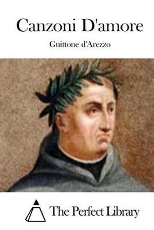 Canzoni D'Amore de Guittone D'Arezzo