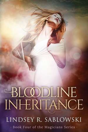 Bloodline Inheritance de Lindsey R. Sablowski