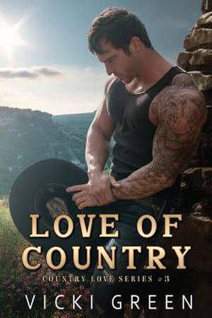 Love of Country (Country Love #3) de Vicki Green