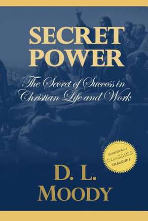 Secret Power de D. L. Moody