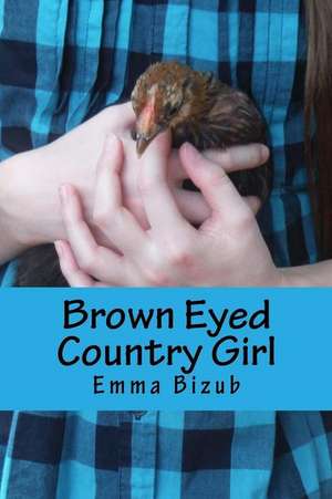 Brown Eyed Country Girl de Emmalyn Hope Bizub