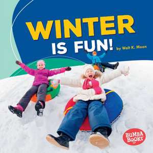 Winter Is Fun! de Walt Moon