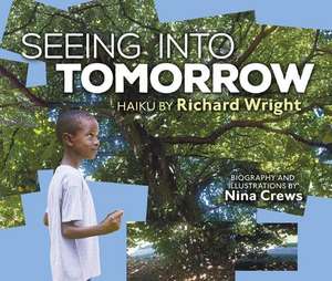 Seeing Into Tomorrow de Nina Crews