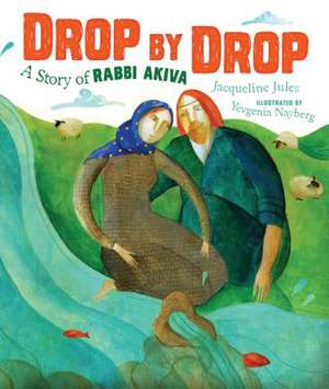 Drop by Drop de Jacqueline Jules