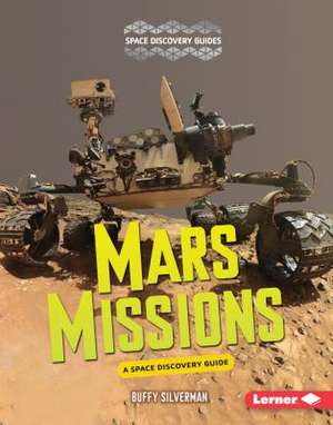 Mars Missions de Buffy Silverman