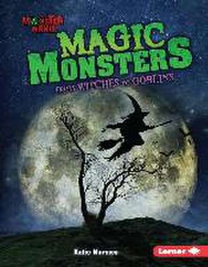 Magic Monsters de Katie Marsico