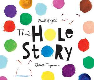 The Hole Story de Paul Bright