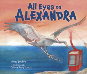 All Eyes on Alexandra de Anna Levine