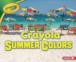 Crayola Summer Colors Crayola Summer Colors de Mari Schuh