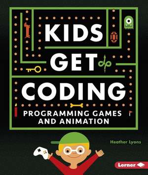 Programming Games and Animation Programming Games and Animation de Heather Lyons