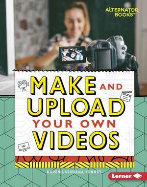 Make and Upload Your Own Videos de Karen Kenney