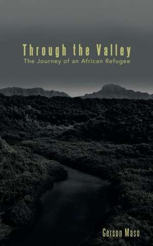 Through the Valley de Gerson Maso