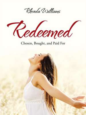 Redeemed de Rhonda Williams