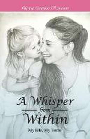 A Whisper from Within de Theresa Gattuso O'Connor