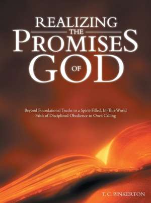 Realizing the Promises of God de T. C. Pinkerton