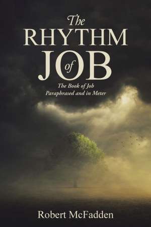 The Rhythm of Job de Robert McFadden